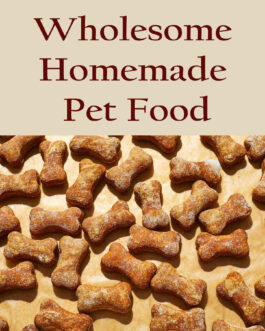Wholesome Homemade Pet Food